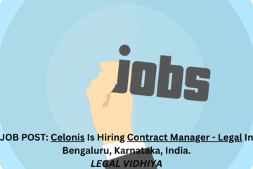 JOB POST: Celonis Is Hiring Contract Manager - Legal In Bengaluru, Karnataka, India.