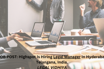 JOB POST: Highspot Is Hiring Legal Manager In Hyderabad, Telangana, India.