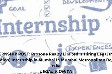 INTERNSHIP POST: Prozone Realty Limited Is Hiring Legal (Non-Litigation) Internship in Mumbai In Mumbai Metropolitan Region , India.