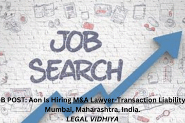 JOB POST: Aon Is Hiring M&A Lawyer-Transaction Liability In Mumbai, Maharashtra, India.