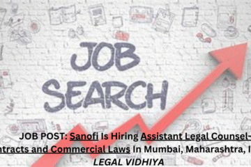 JOB POST: Sanofi Is Hiring Assistant Legal Counsel- Contracts and Commercial Laws In Mumbai, Maharashtra, India.