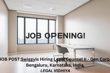 JOB POST: Swiggy Is Hiring Legal Counsel II - Gen Corp In Bengaluru, Karnataka, India.