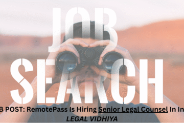 JOB POST: RemotePass Is Hiring Senior Legal Counsel In India.