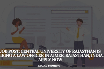 JOB POST: Central University of Rajasthan Is Hiring a Law Officer in Ajmer, Rajasthan, India: APPLY NOW