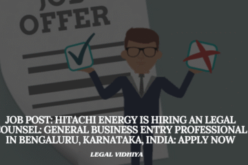 JOB POST: Hitachi Energy is Hiring an Legal Counsel: General Business Entry Professional in Bengaluru, Karnataka, India: APPLY NOW