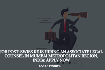 JOB POST: Swiss Re is Hiring an Associate Legal Counsel in Mumbai Metropolitan Region, India: APPLY NOW