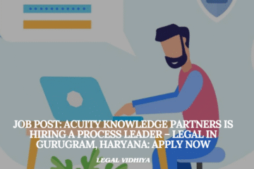 JOB POST: Acuity Knowledge Partners is Hiring a Process Leader – Legal in Gurugram, Haryana: APPLY NOW