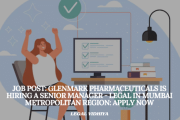 JOB POST: Glenmark Pharmaceuticals is Hiring a Senior Manager - Legal in Mumbai Metropolitan Region: APPLY NOW