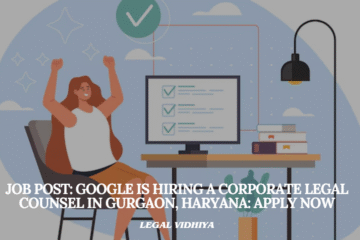 JOB POST: Google is Hiring a  Corporate Legal Counsel in Gurgaon, Haryana: APPLY NOW