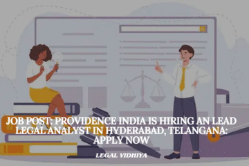 JOB POST: Providence India is Hiring an Lead Legal Analyst  in Hyderabad, Telangana: APPLY NOW