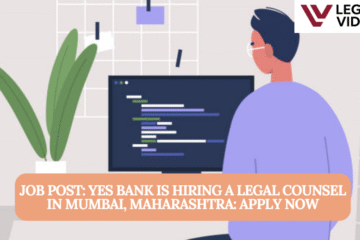 JOB POST: Yes Bank is Hiring a Legal Counsel in Mumbai, Maharashtra: APPLY NOW