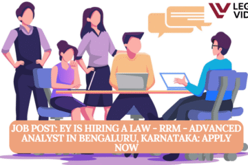 JOB POST: EY is Hiring a Law - RRM - Advanced Analyst in Bengaluru, Karnataka: APPLY NOW