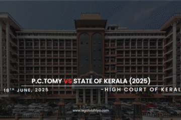 P.C.Tomy vs State Of Kerala (2025)