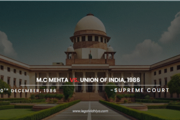 M.C MEHTA VS. UNION OF INDIA, 1986 ( Oleum Gas Leak Case )