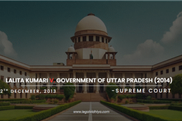 LALITA KUMARI V. GOVERNMENT OF UTTAR PRADESH (2014)