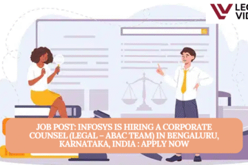 JOB POST: Infosys is Hiring a Corporate Counsel (Legal – ABAC Team) in Bengaluru, Karnataka, India : APPLY NOW