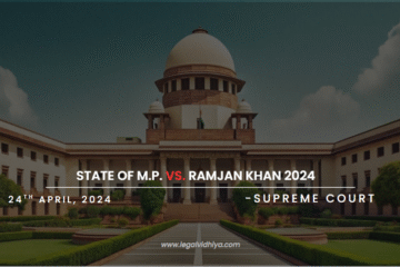 STATE OF M.P. VS. RAMJAN KHAN 2024 SCC OnLine SC 3070