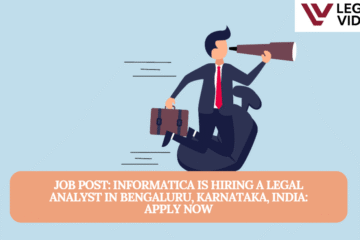 JOB POST: Informatica is Hiring a Legal Analyst in Bengaluru, Karnataka, India: APPLY NOW