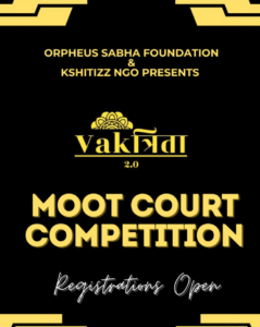 Vaktrita 2.0: 2nd  Online Moot Court Competition by Orpheus Sabha Foundation & Kshitizz NGO [Sep 26–28, 2025]