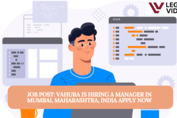 JOB POST: Vahura is Hiring a Manager in Mumbai, Maharashtra, India APPLY NOW