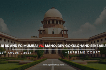 CBI BS and FC Mumbai Vs. Manojdev Gokulchand Seksaria