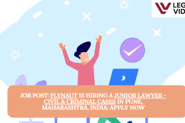 JOB POST: Flynaut is Hiring a Junior Lawyer - Civil & Criminal Cases in Pune, Maharashtra, India: APPLY NOW