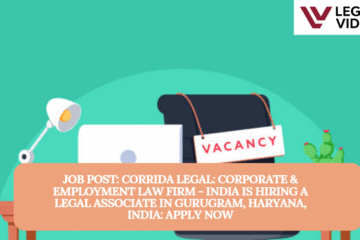 JOB POST: Corrida Legal: Corporate & Employment Law Firm - India is Hiring a Legal Associate in Gurugram, Haryana, India: APPLY NOW