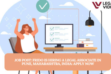 JOB POST: Frido is Hiring a Legal Associate in Pune, Maharashtra, India: APPLY NOW
