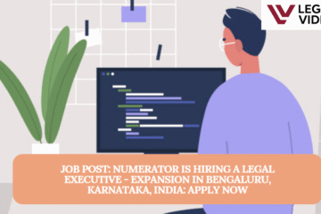 JOB POST: Numerator is Hiring a Legal Executive - Expansion in Bengaluru, Karnataka, India: APPLY NOW