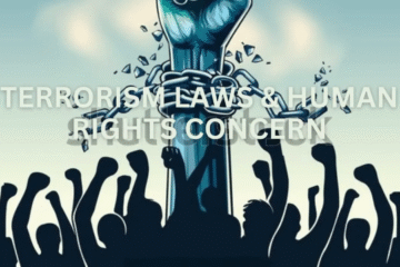 TERRORISM LAWS AND HUMAN RIGHTS CONCERN