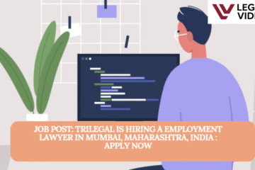JOB POST:  Trilegal is Hiring a Employment Lawyer in Mumbai, Maharashtra, India : APPLY NOW