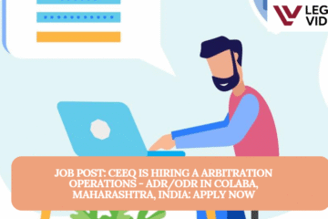 JOB POST: CeeQ is Hiring a Arbitration Operations - ADR/ODR in Colaba, Maharashtra, India: APPLY NOW