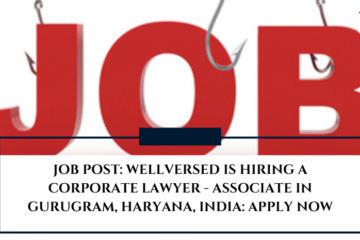 JOB POST: Wellversed is Hiring a Corporate Lawyer - Associate in Gurugram, Haryana, India: APPLY NOW