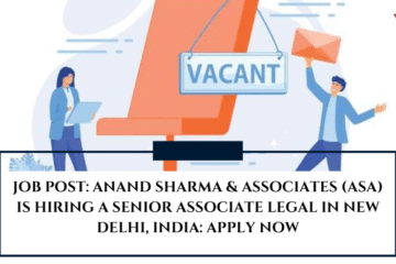JOB POST: Anand Sharma & Associates (ASA) is Hiring a Senior Associate Legal in New Delhi, India: APPLY NOW
