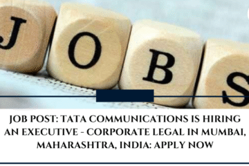 JOB POST: Tata Communications is Hiring an Executive - Corporate Legal in Mumbai, Maharashtra, India: APPLY NOW