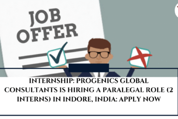 INTERNSHIP: Progenics Global Consultants is Hiring a Paralegal Role (2 Interns) in Indore, India: APPLY NOW