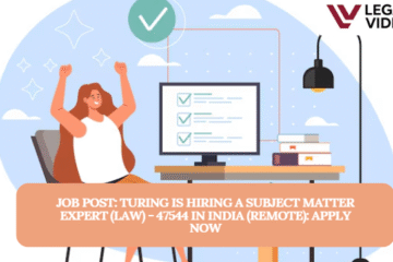JOB POST: Turing is Hiring a Subject Matter Expert (Law) - 47544 in India (Remote): APPLY NOW
