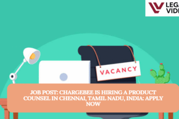 JOB POST: Chargebee is Hiring a Product Counsel in Chennai, Tamil Nadu, India: APPLY NOW