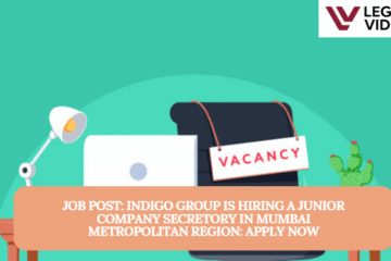 JOB POST: Indigo Group is Hiring a Junior Company Secretory in Mumbai Metropolitan Region: APPLY NOW