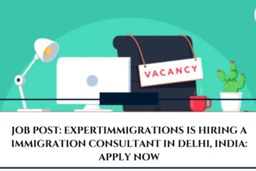JOB POST: ExpertImmigrations is Hiring a Immigration Consultant in Delhi, India: APPLY NOW
