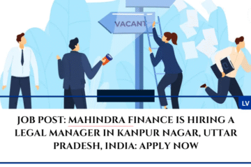 JOB POST: Mahindra Finance is Hiring a Legal Manager in Kanpur Nagar, Uttar Pradesh, India: APPLY NOW