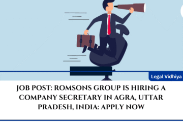 JOB POST: Romsons Group is Hiring a Company Secretary in Agra, Uttar Pradesh, India: APPLY NOW