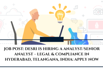 JOB POST: DESRI is Hiring a Analyst/Senior Analyst – Legal & Compliance in Hyderabad, Telangana, India: APPLY NOW