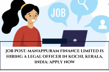 JOB POST: Manappuram Finance Limited is Hiring a Legal Officer in Kochi, Kerala, India: APPLY NOW