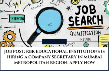 JOB POST: RBK Educational Institutions is Hiring a Company Secretary in Mumbai Metropolitan Region: APPLY NOW