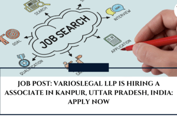 JOB POST: VariosLegal LLP is Hiring a Associate in Kanpur, Uttar Pradesh, India: APPLY NOW