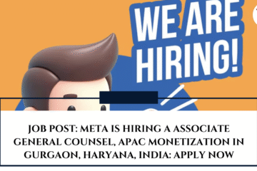 JOB POST: Meta is Hiring a Associate General Counsel, APAC Monetization in Gurgaon, Haryana, India: APPLY NOW
