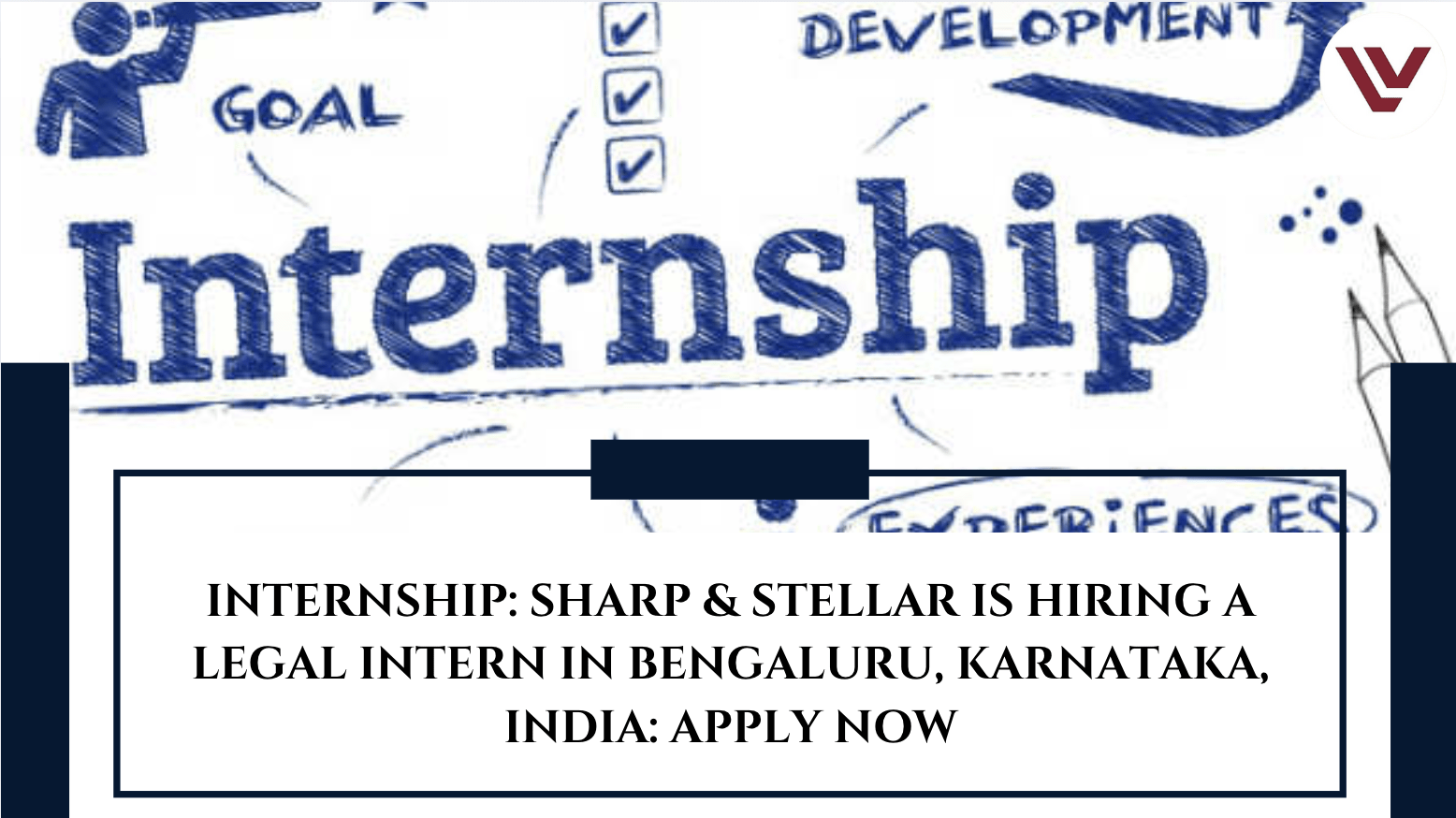 Internship Sharp INTERNSHIP: Sharp & Stellar is Hiring a Legal Intern in Bengaluru ...