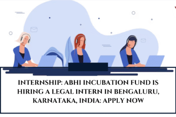 INTERNSHIP: Abhi Incubation Fund is Hiring a Legal Intern in Bengaluru, Karnataka, India: APPLY NOW