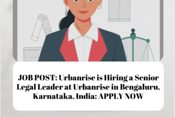 JOB POST: Urbanrise is Hiring a Senior Legal Leader at Urbanrise in Bengaluru, Karnataka, India: APPLY NOW